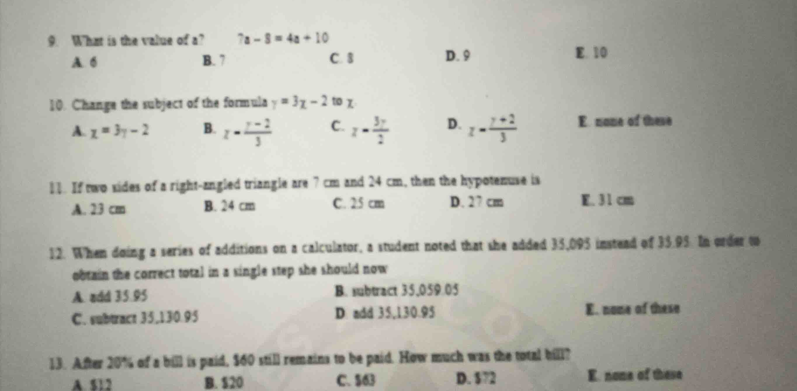 9. what is the value of a? \\(7a - 8 = 4a + 10\\) a. 6 b. 7 c. 8 d. 9 e…