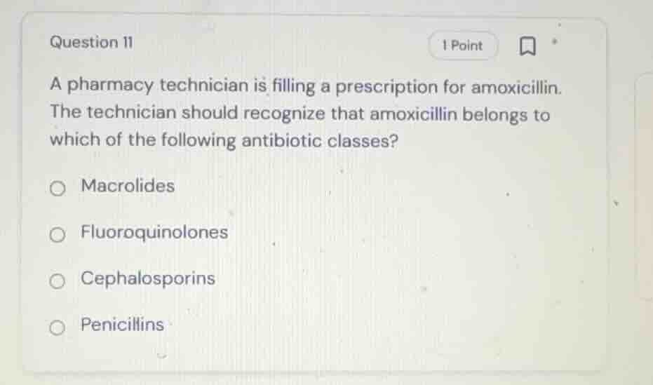 question 11 a pharmacy technician is filling a prescription for amoxici…