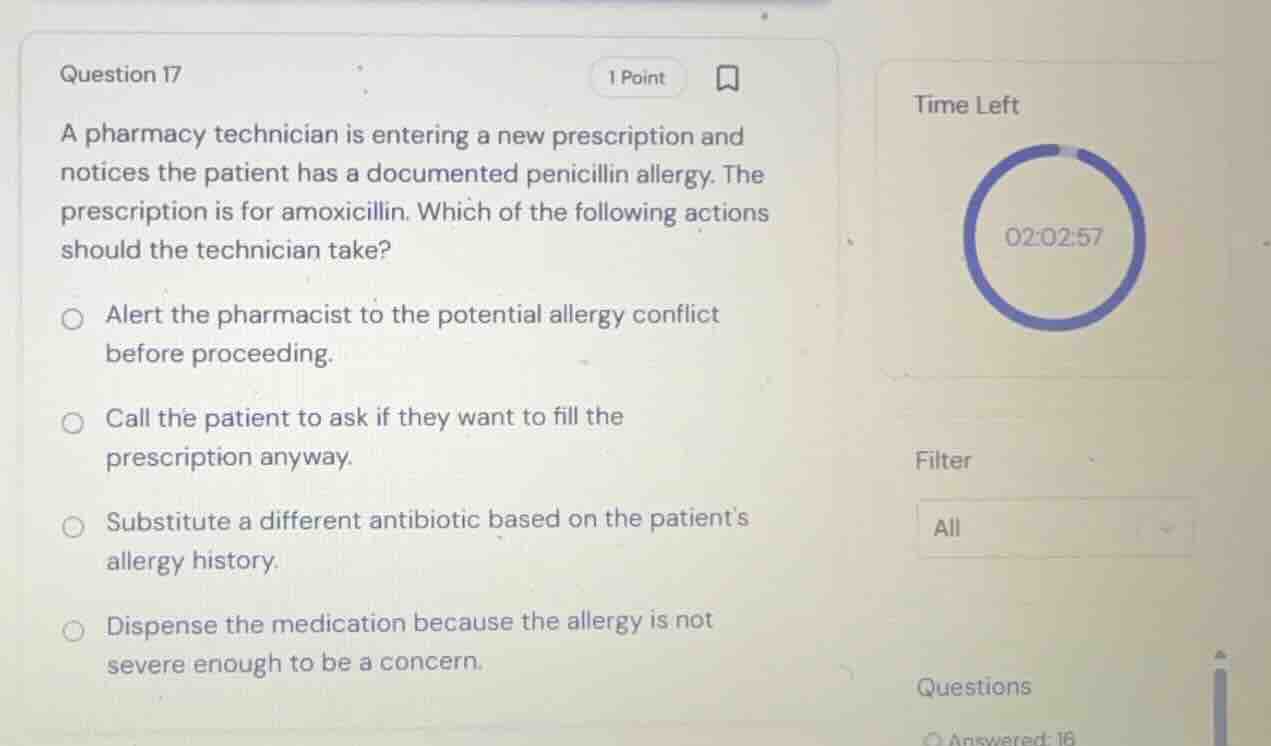 question 17 a pharmacy technician is entering a new prescription and no…