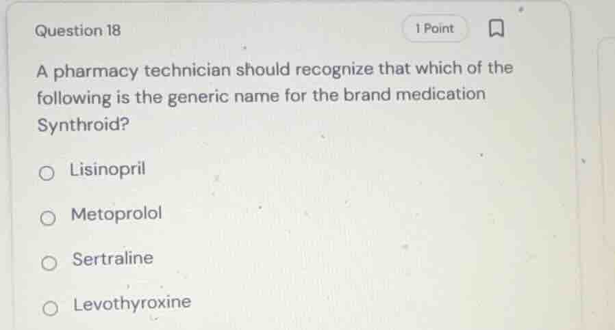 question 18 a pharmacy technician should recognize that which of the fo…