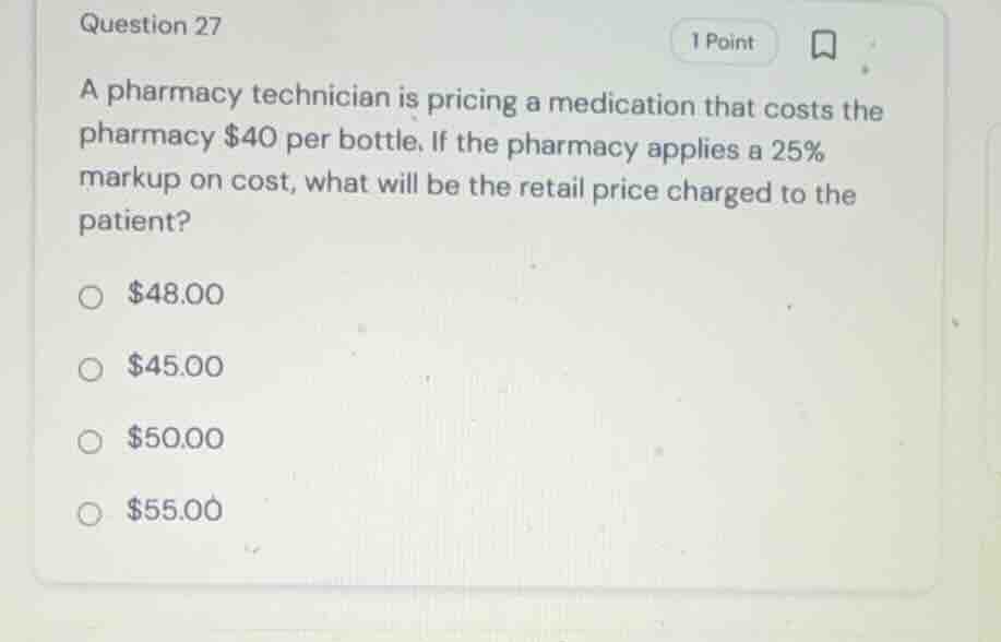 question 27 a pharmacy technician is pricing a medication that costs th…