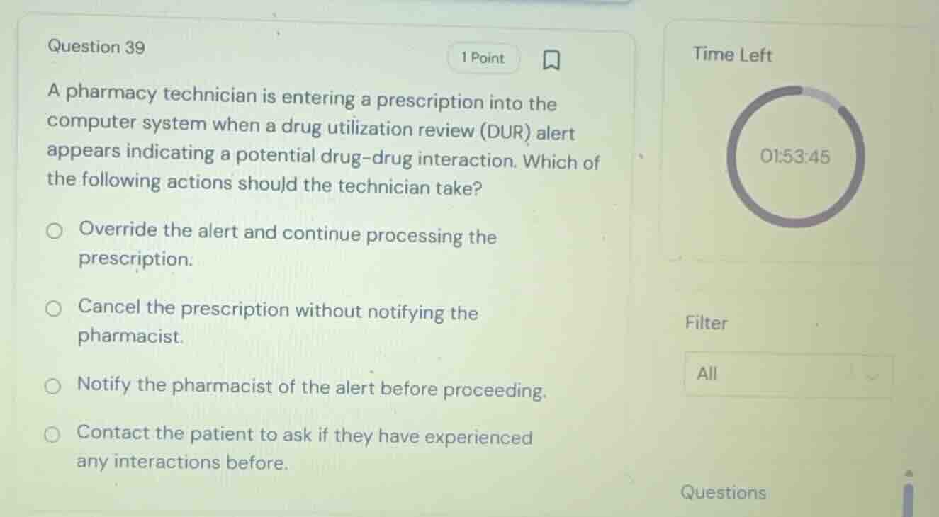 question 39 a pharmacy technician is entering a prescription into the c…
