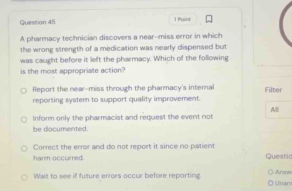 question 45 a pharmacy technician discovers a near-miss error in which …