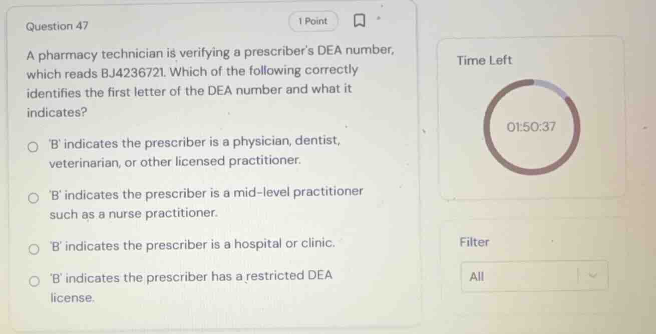 question 47 a pharmacy technician is verifying a prescribers dea number…