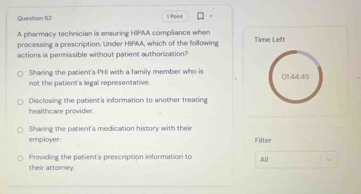question 62 a pharmacy technician is ensuring hipaa compliance when pro…