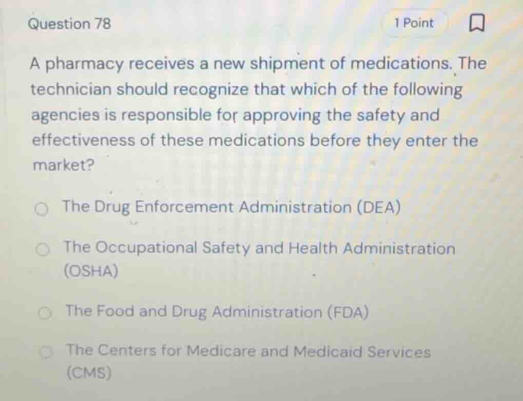 question 78 a pharmacy receives a new shipment of medications. the tech…