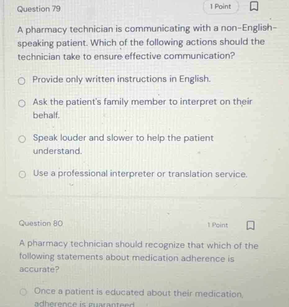 question 79 a pharmacy technician is communicating with a non-english-s…