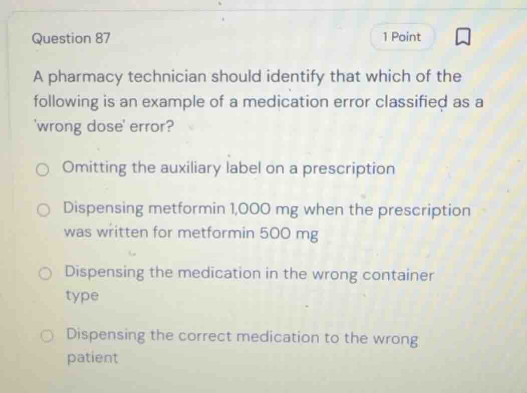 question 87 1 point a pharmacy technician should identify that which of…