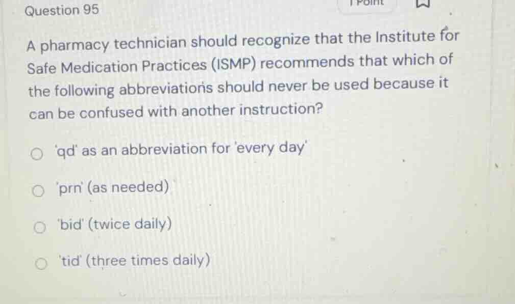question 95 a pharmacy technician should recognize that the institute f…