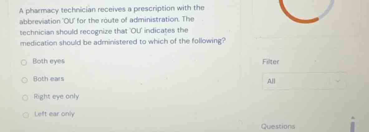 a pharmacy technician receives a prescription with the abbreviation ou …