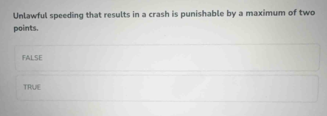 unlawful speeding that results in a crash is punishable by a maximum of…