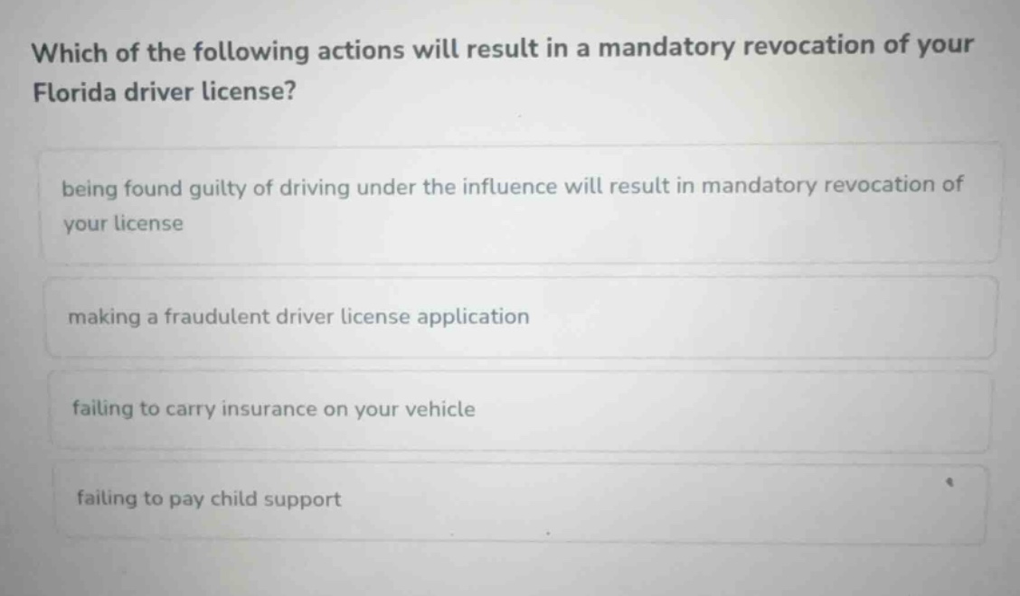 which of the following actions will result in a mandatory revocation of…