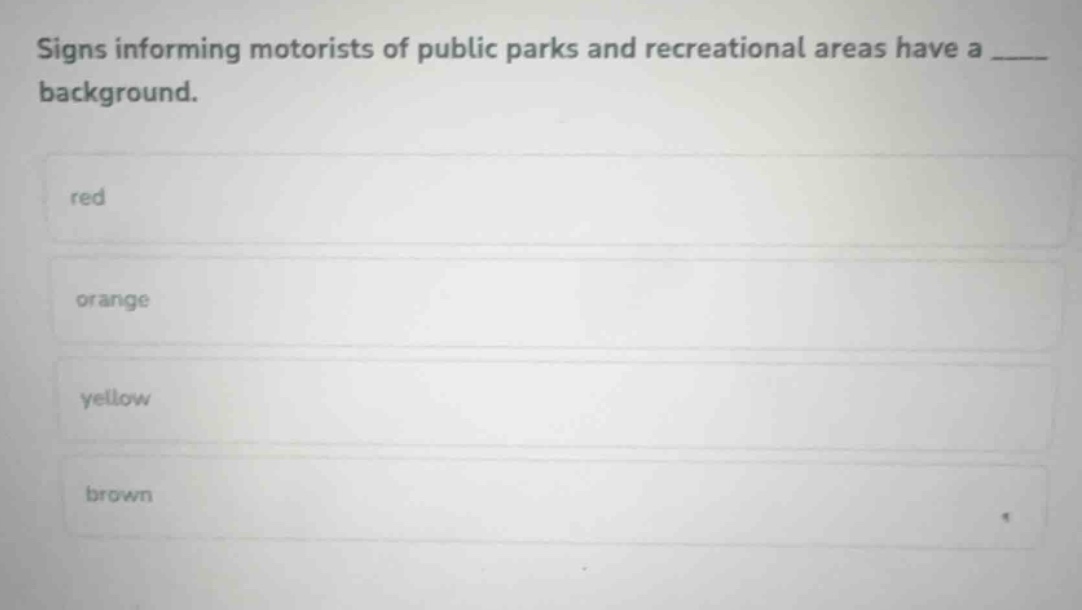 signs informing motorists of public parks and recreational areas have a…