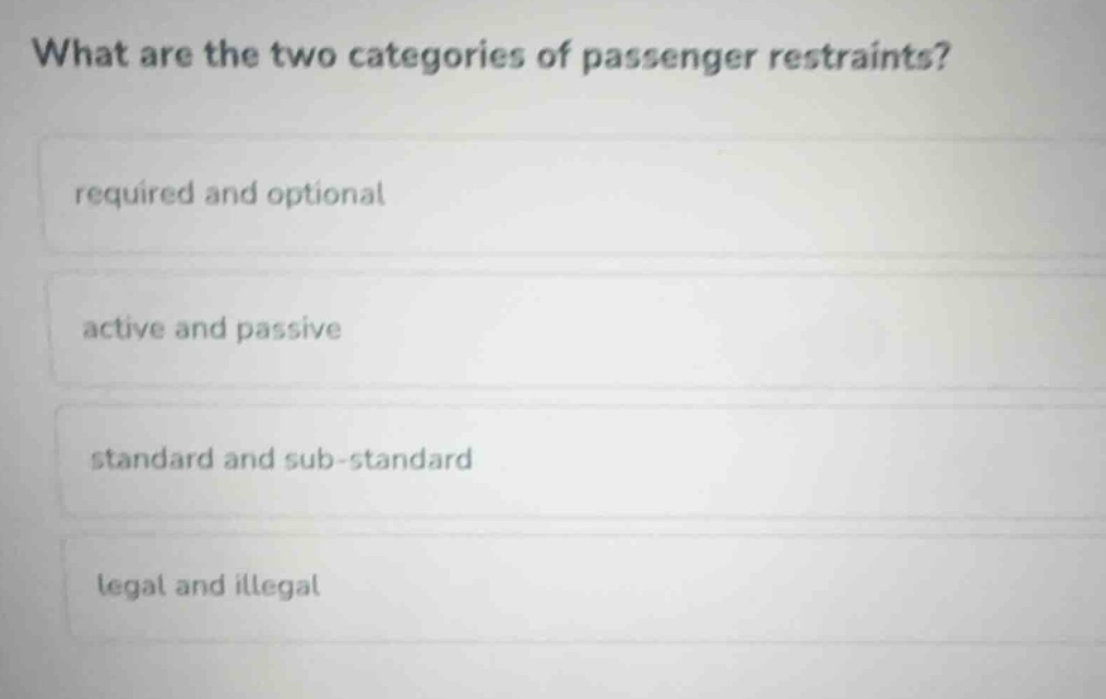 what are the two categories of passenger restraints? required and optio…