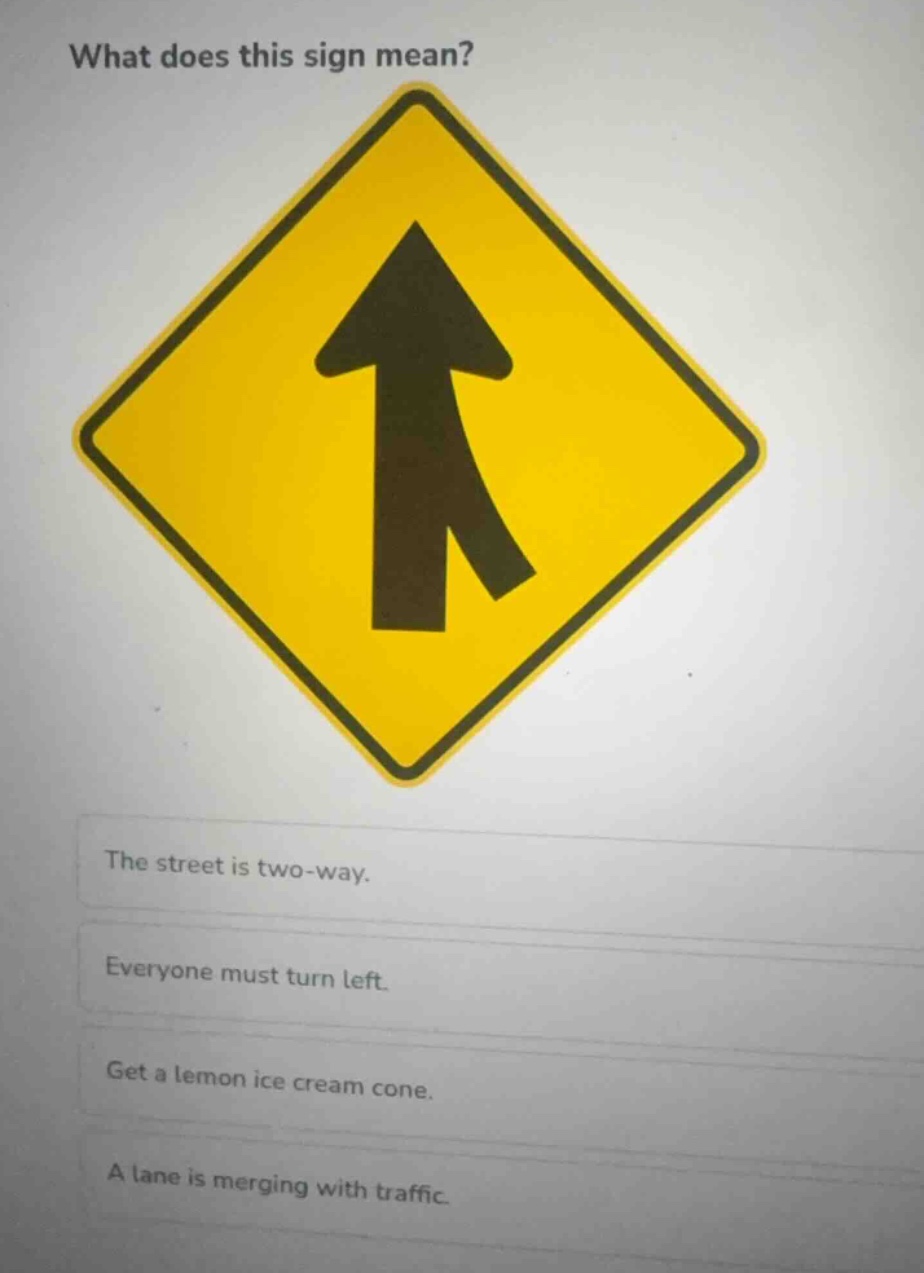 what does this sign mean? the street is two-way. everyone must turn lef…