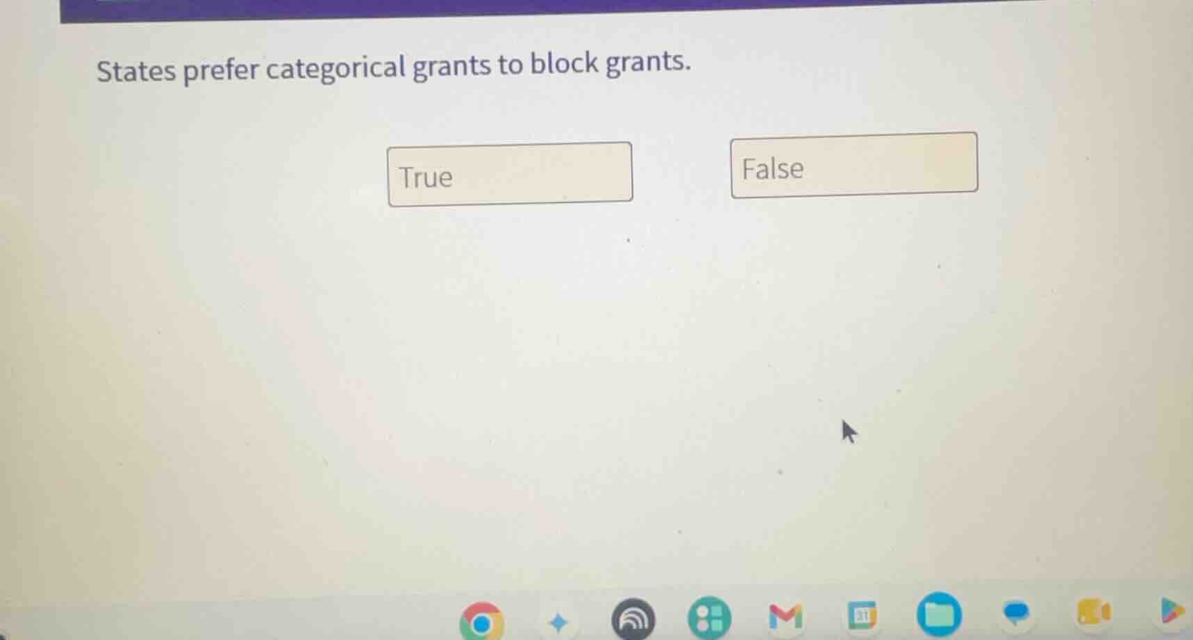 states prefer categorical grants to block grants. true false