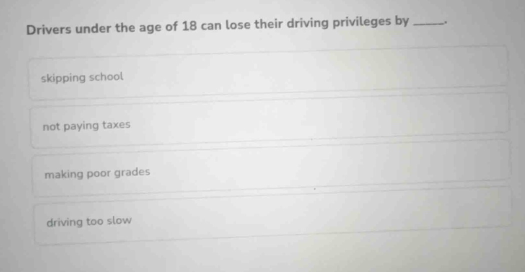 drivers under the age of 18 can lose their driving privileges by ______…