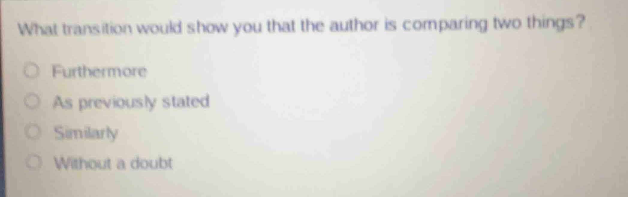 what transition would show you that the author is comparing two things?…