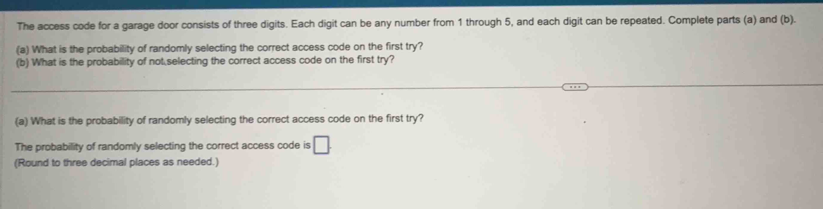 the access code for a garage door consists of three digits. each digit …