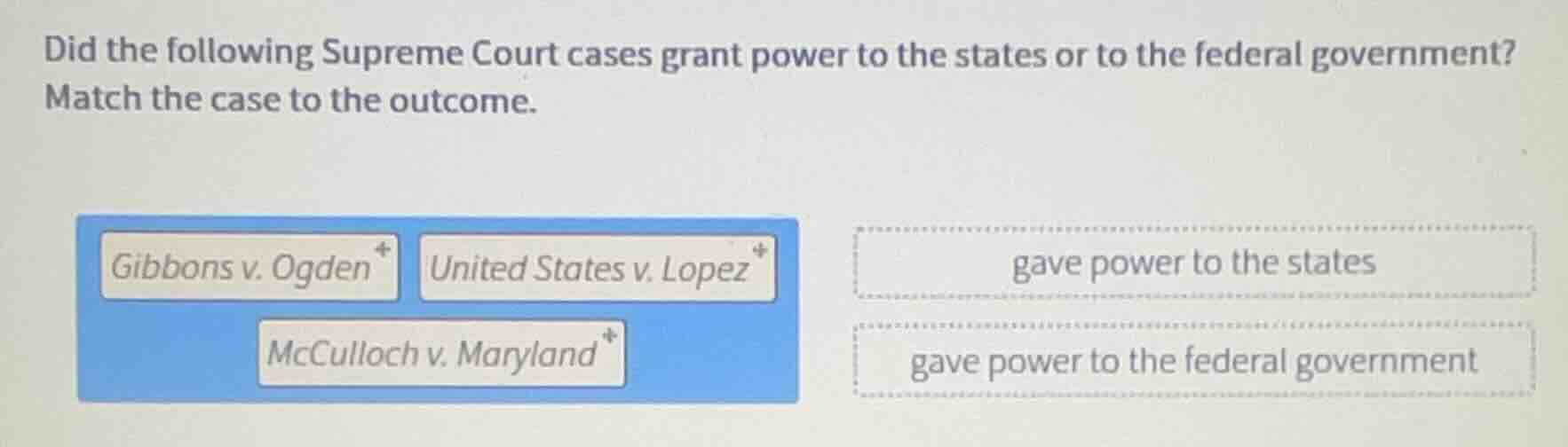 did the following supreme court cases grant power to the states or to t…