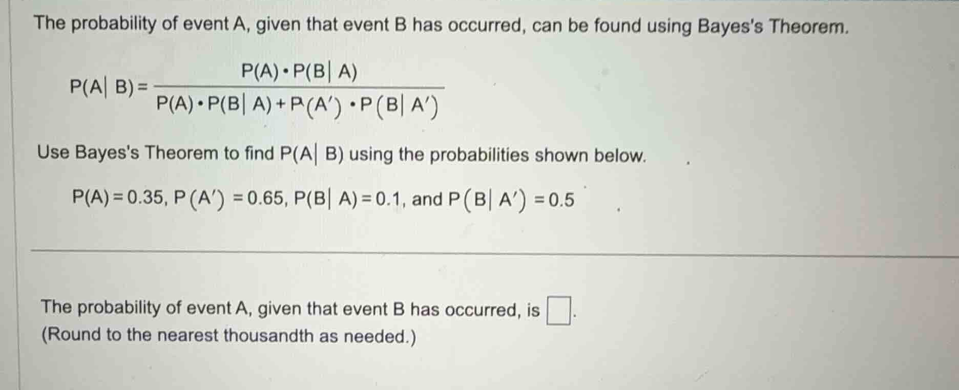 the probability of event a, given that event b has occurred, can be fou…