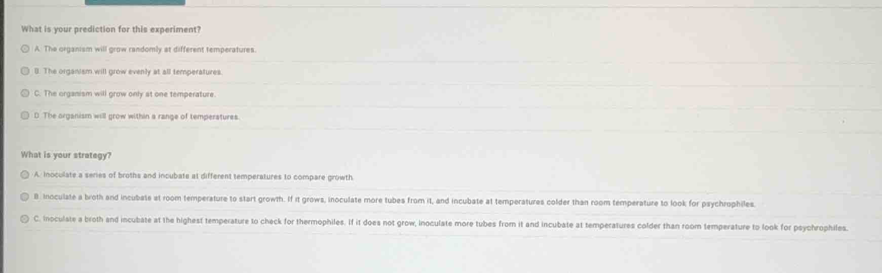 what is your prediction for this experiment? a. the organism will grow …