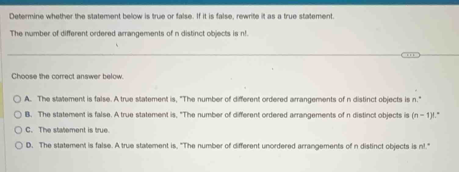 determine whether the statement below is true or false. if it is false,…