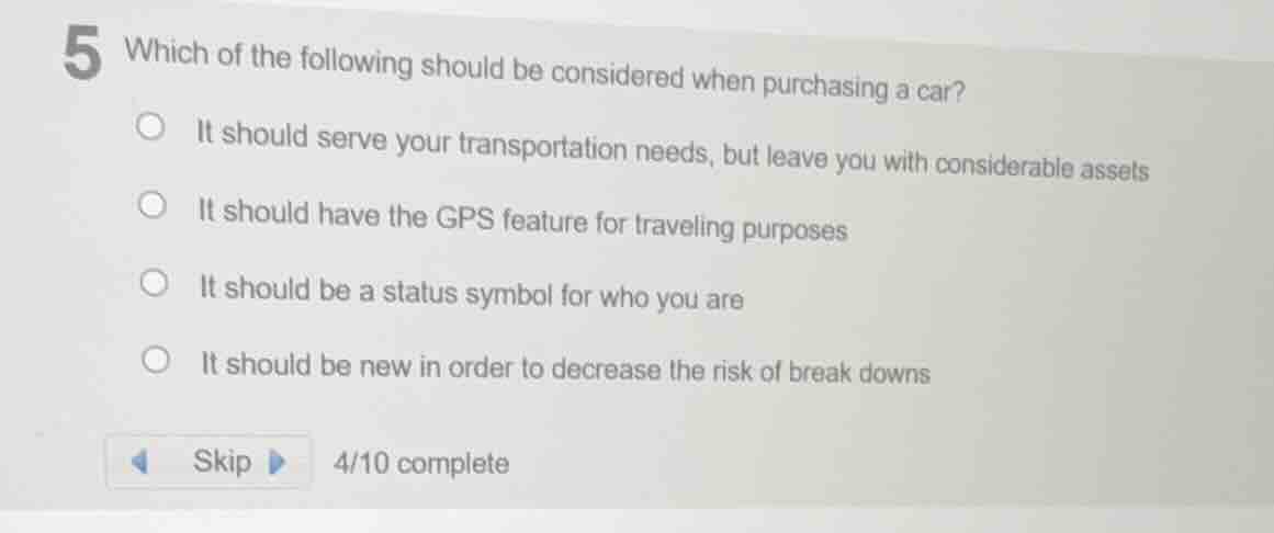 5 which of the following should be considered when purchasing a car? it…