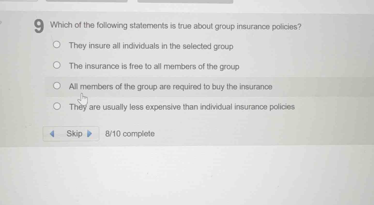 9 which of the following statements is true about group insurance polic…