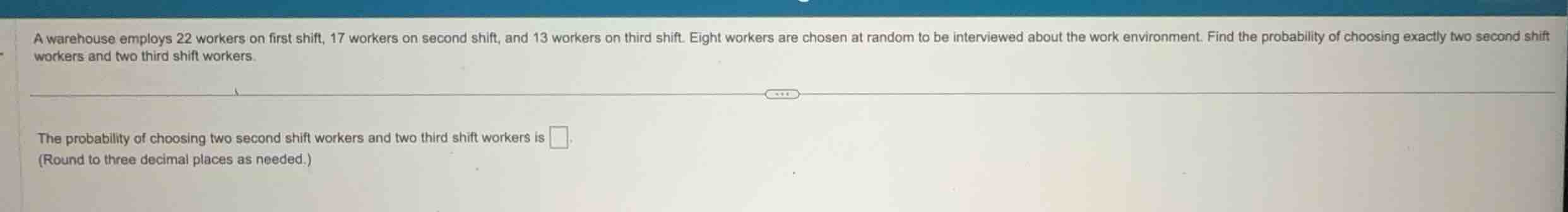 a warehouse employs 22 workers on first shift, 17 workers on second shi…