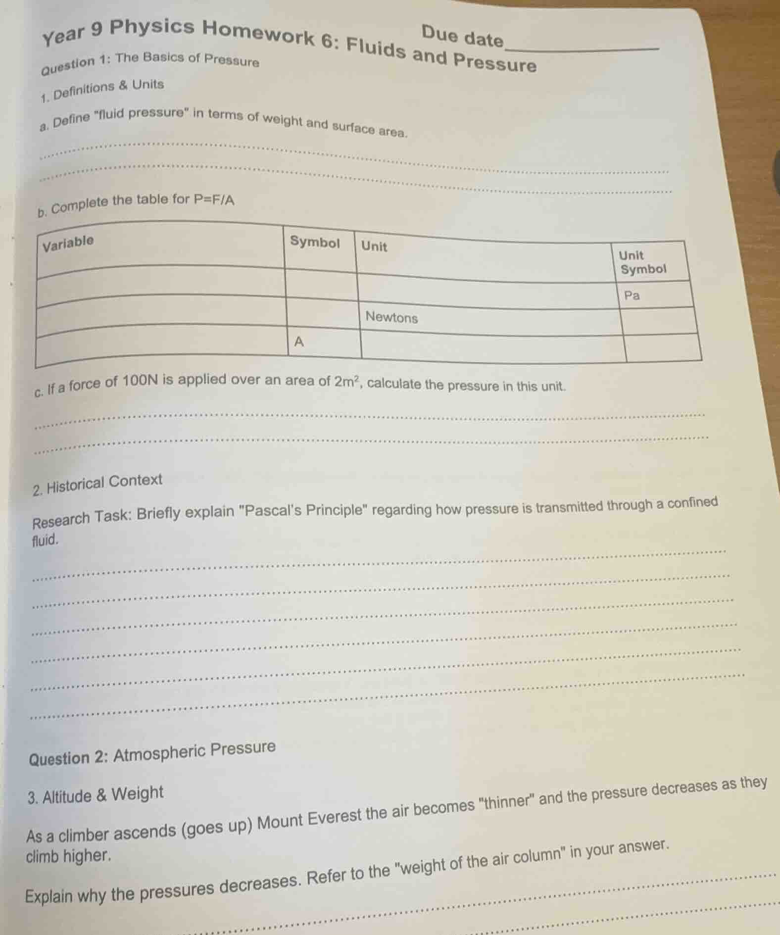 year 9 physics homework 6: fluids and pressure due date question 1: the…
