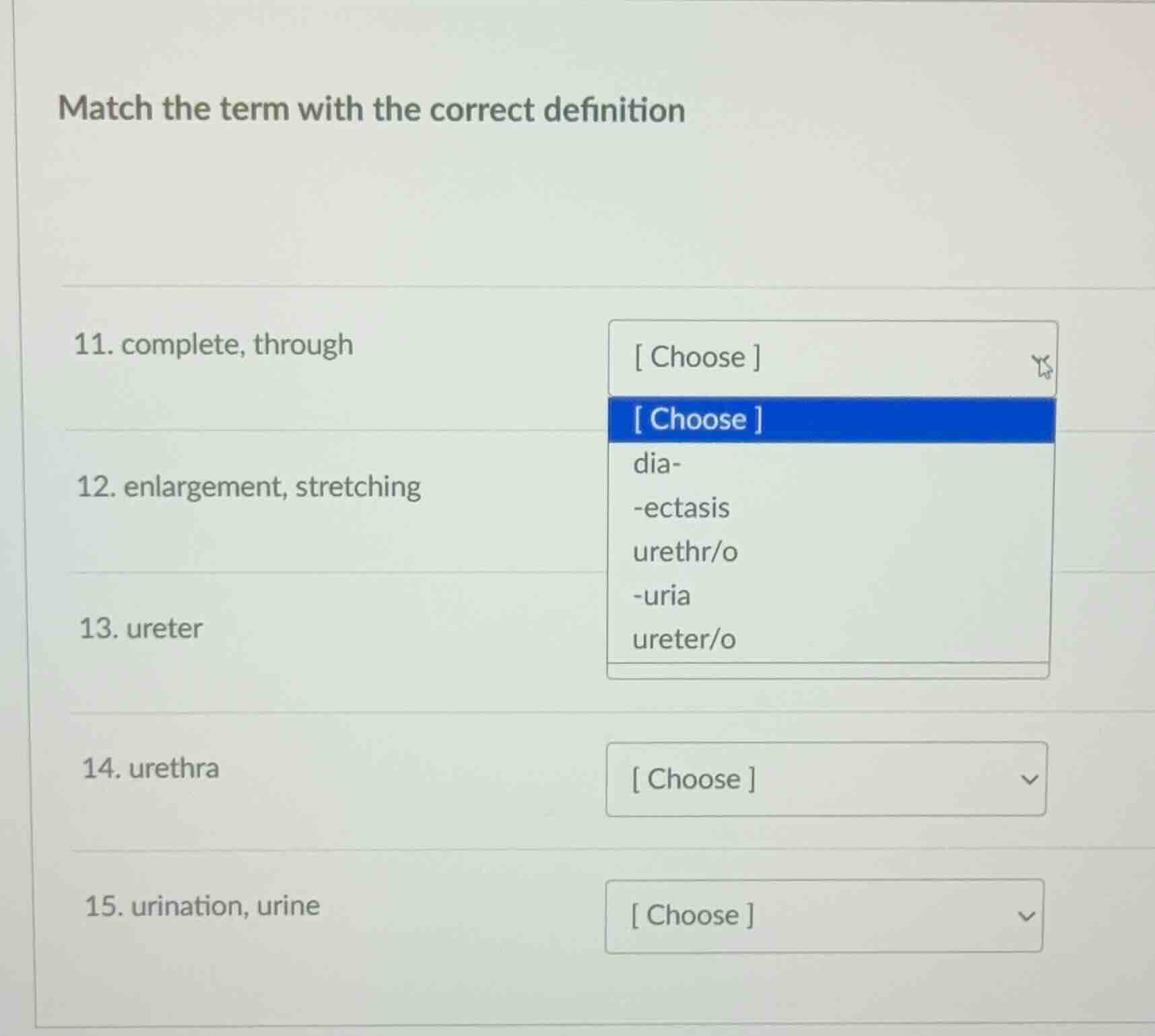 match the term with the correct definition 11. complete, through 12. en…