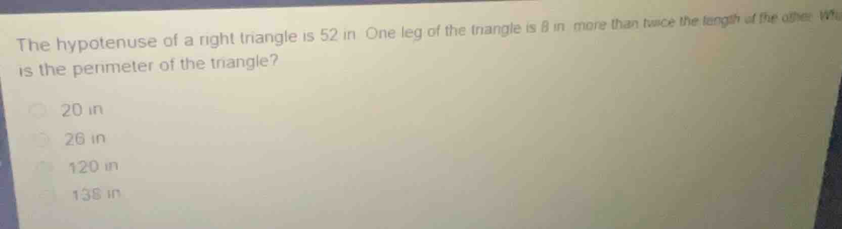 the hypotenuse of a right triangle is 52 in. one leg of the triangle is…