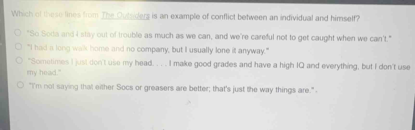 which of these lines from the outsiders is an example of conflict betwe…