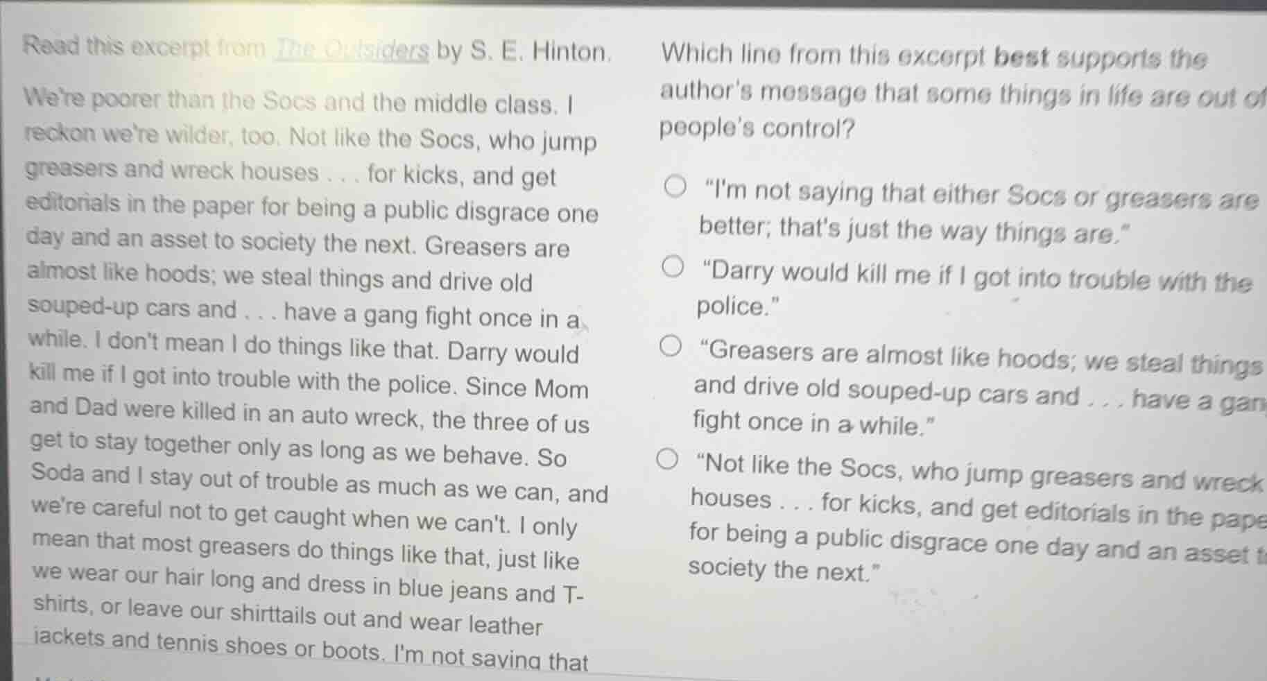 read this excerpt from the outsiders by s. e. hinton. were poorer than …