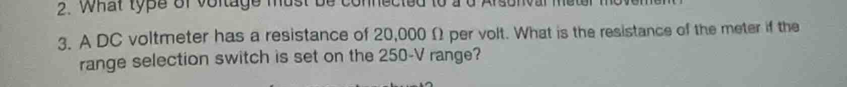2. what type of voltage must be connected to a darsonval meter movement…