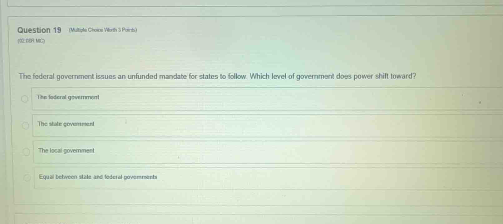 question 19 (multiple choice worth 3 points) (02.08r mc) the federal go…