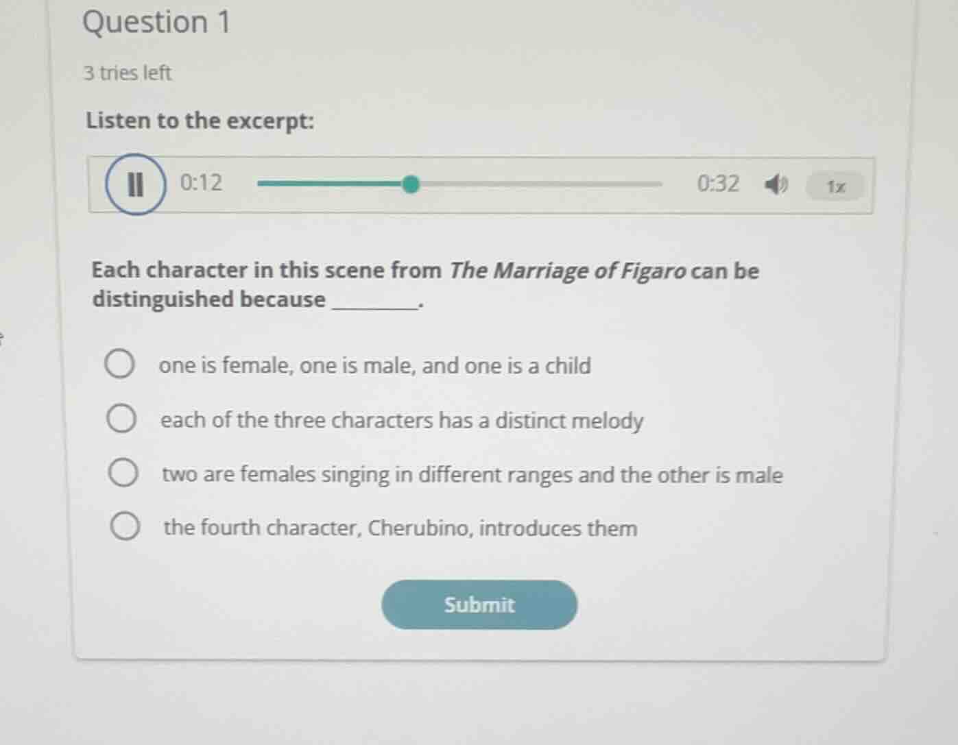 question 1 3 tries left listen to the excerpt: each character in this s…