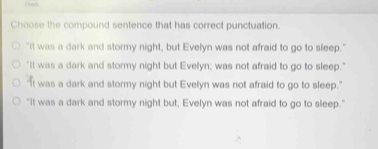 choose the compound sentence that has correct punctuation. \it was a da…