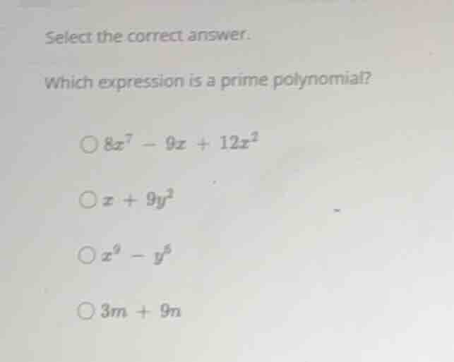 select the correct answer. which expression is a prime polynomial? \\(8…