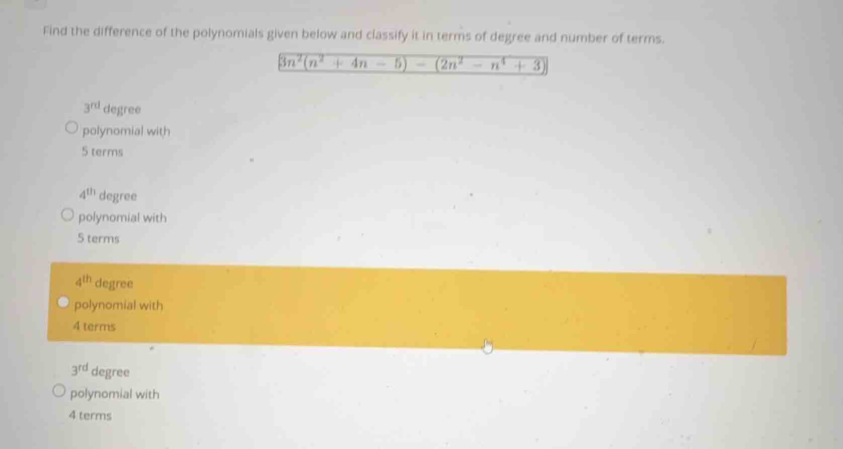 find the difference of the polynomials given below and classify it in t…