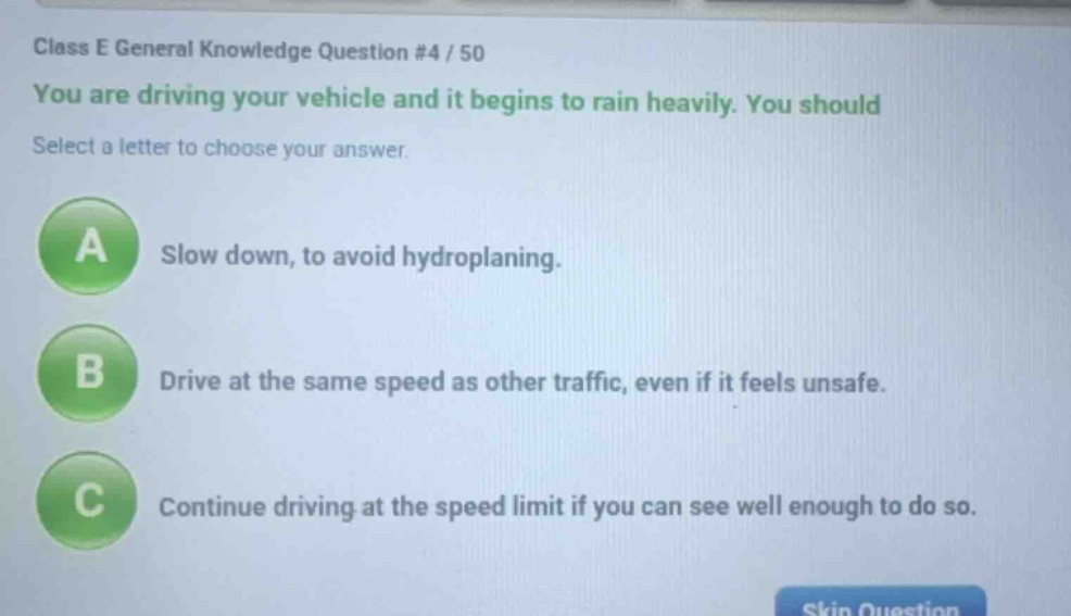 class e general knowledge question #4 / 50 you are driving your vehicle…