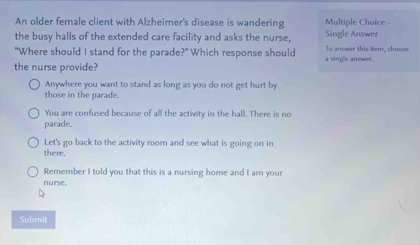 an older female client with alzheimers disease is wandering the busy ha…
