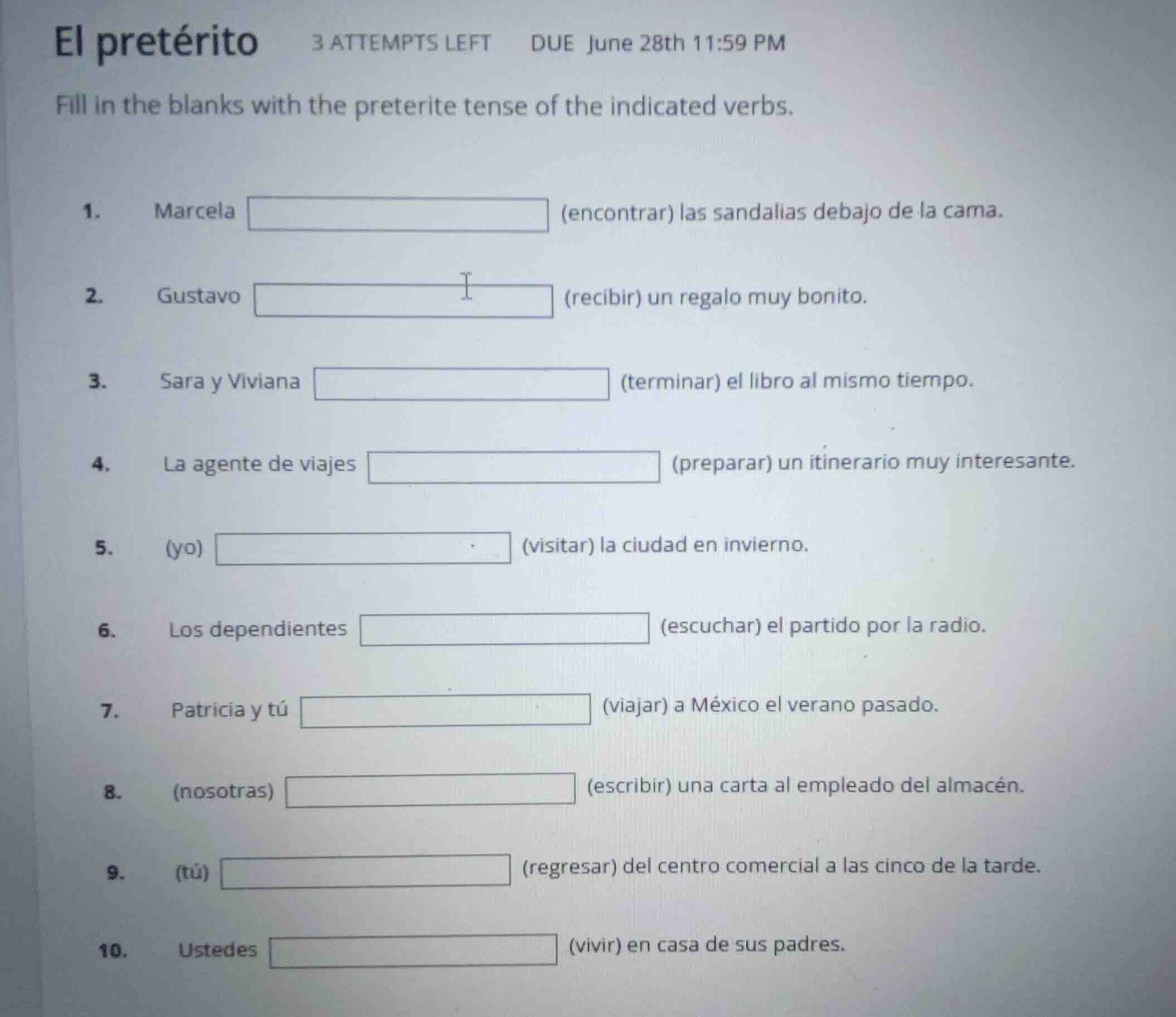 el pretérito fill in the blanks with the preterite tense of the indicat…