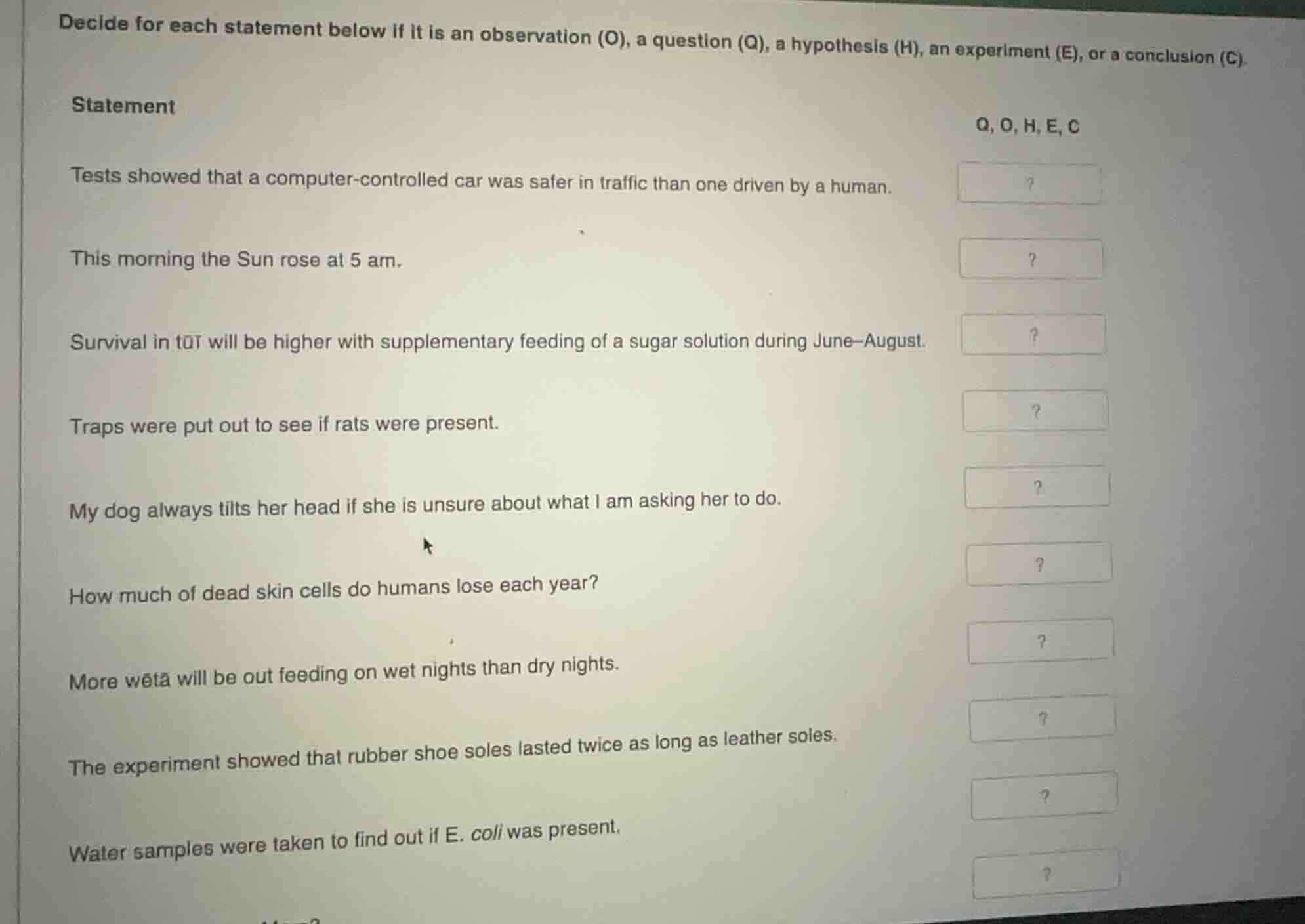 decide for each statement below if it is an observation (o), a question…