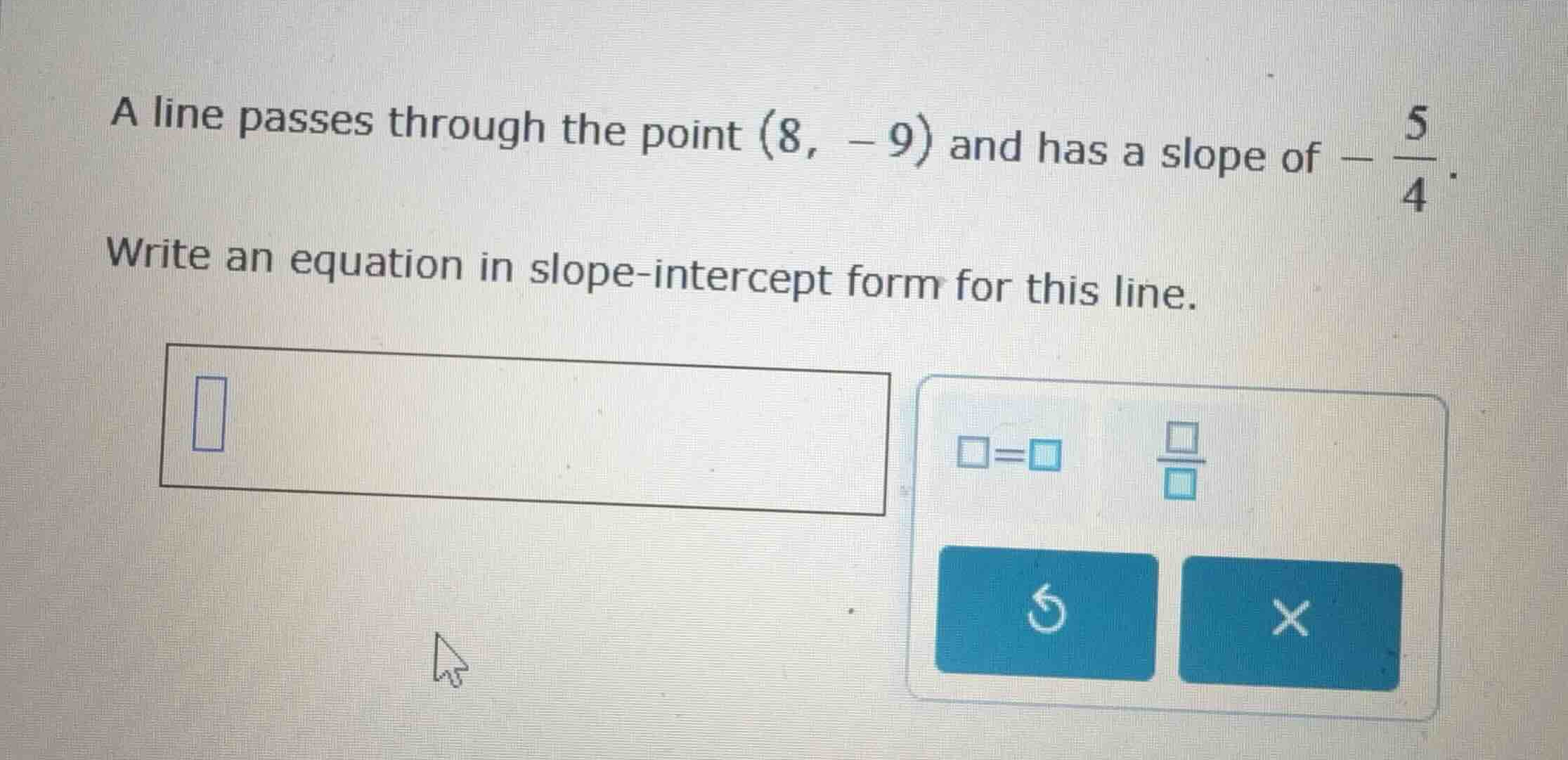 a line passes through the point \\((8, -9)\\) and has a slope of \\(-\\…
