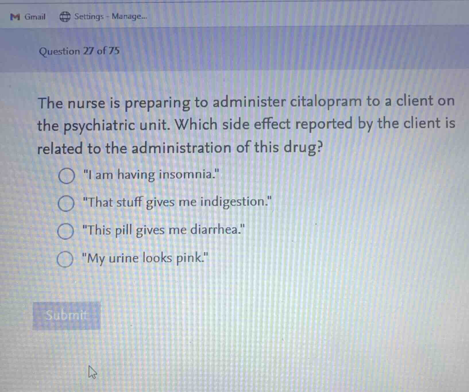 question 27 of 75 the nurse is preparing to administer citalopram to a …