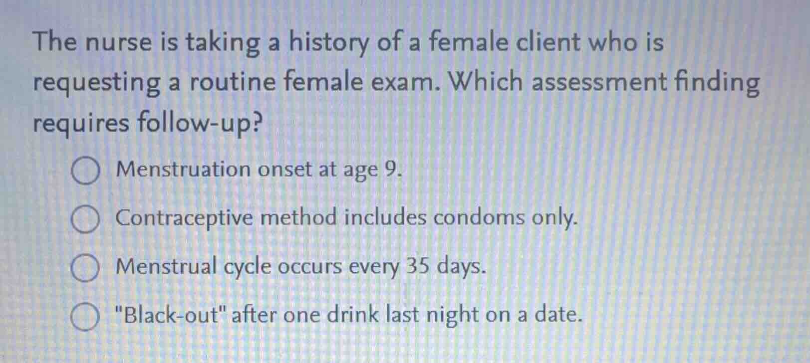 the nurse is taking a history of a female client who is requesting a ro…