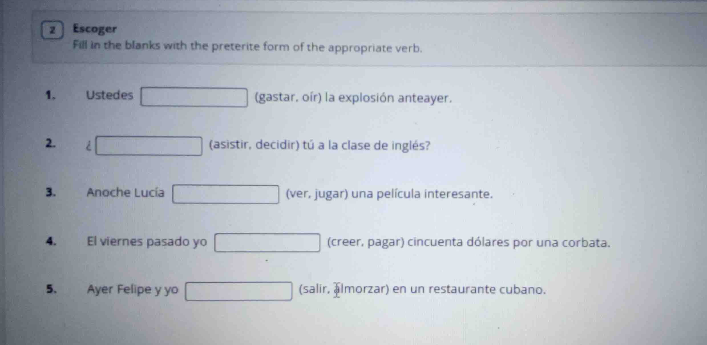 2 escoger fill in the blanks with the preterite form of the appropriate…