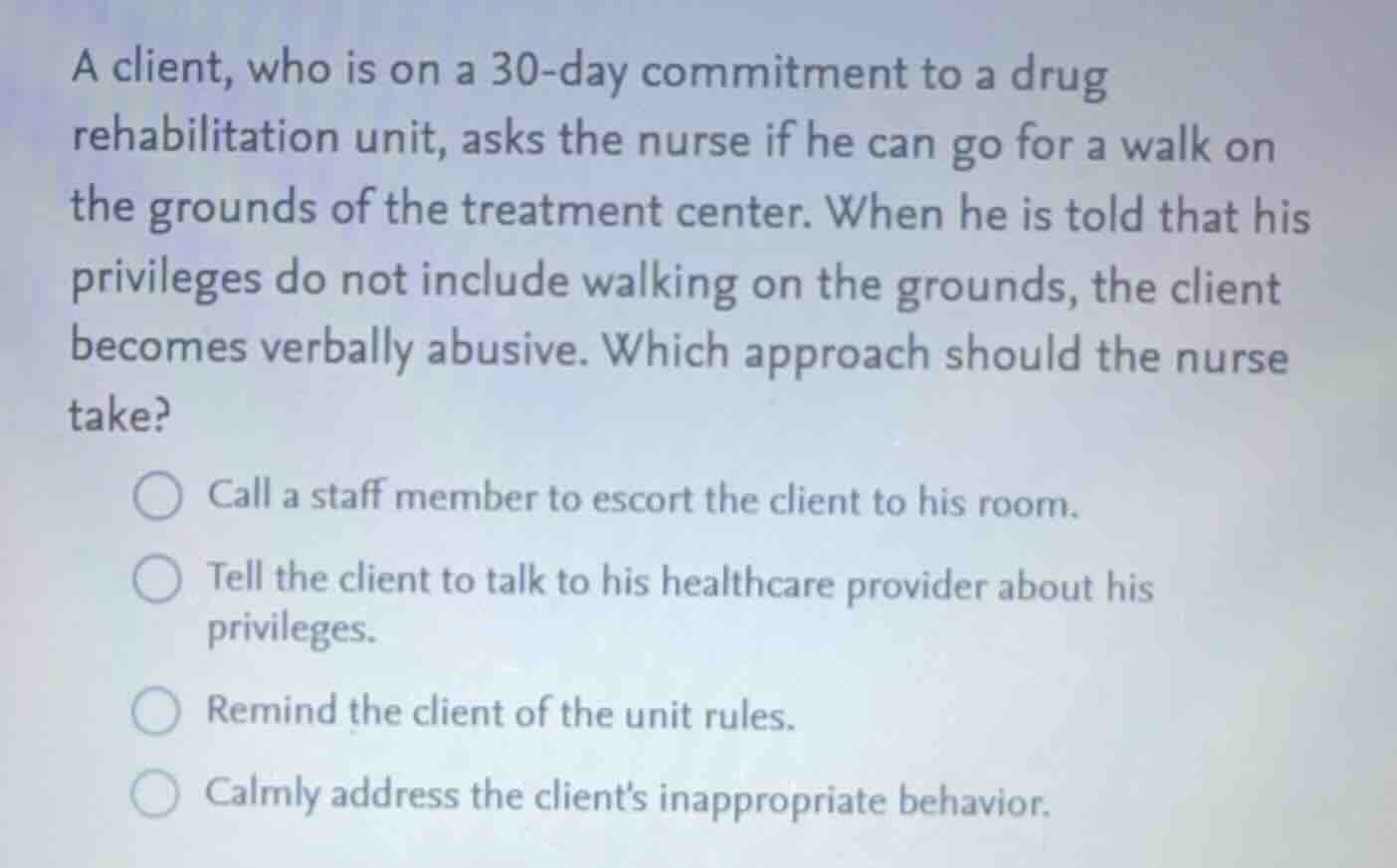 a client, who is on a 30-day commitment to a drug rehabilitation unit, …
